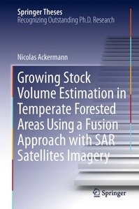 undefined, Growing Stock Volume Estimation in Temperate Forested Areas Using a Fusion Approach with SAR Satellites Imagery, 