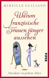 undefined, Warum französische Frauen jünger aussehen, Warum französische Frauen jünger aussehen