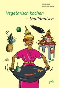 undefined, Vegetarisch kochen thailändisch, Vegetarisch kochen - thailändisch