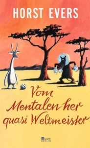 undefined, Vom Mentalen her quasi Weltmeister, Vom Mentalen her quasi Weltmeister