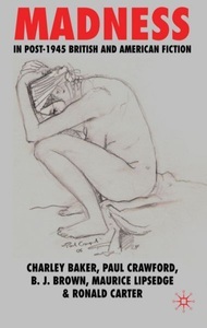 undefined, Madness in Post-1945 British and American Fiction, 