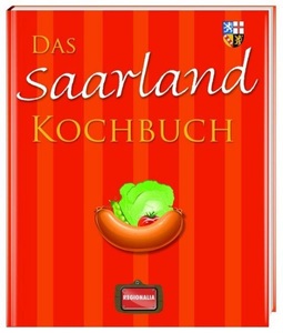 undefined, Das Saarland Kochbuch, Das Saarland Kochbuch