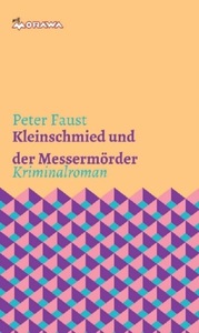 undefined, Kleinschmied und der Messermörder, Kleinschmied und der Messermörder