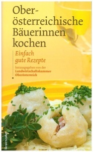 undefined, Oberösterreichische Bäuerinnen kochen, Oberösterreichische Bäuerinnen kochen