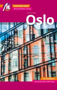 Michael Müller Verlag, Oslo MM-City Reiseführer Michael Müller Verlag, Oslo MM-City Reiseführer Michael Müller Verlag, m. 1 Karte