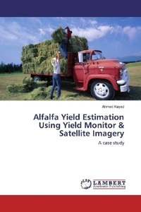 undefined, Alfalfa Yield Estimation Using Yield Monitor & Satellite Imagery, 
