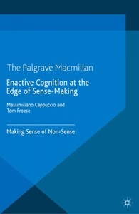 undefined, Enactive Cognition at the Edge of Sense-Making, 