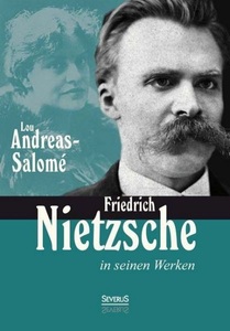 undefined, Friedrich Nietzsche in seinen Werken, Friedrich Nietzsche in seinen Werken