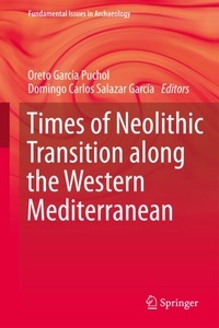 undefined, Times of Neolithic Transition along the Western Mediterranean, 