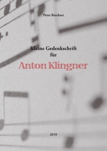 undefined, Kleine Gedenkschrift für Anton Klingner, Kleine Gedenkschrift für Anton Klingner