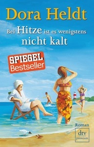 undefined, Bei Hitze ist es wenigstens nicht kalt, Bei Hitze ist es wenigstens nicht kalt