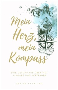 undefined, Mein Herz, Mein Kompass, Mein Herz, Mein Kompass
