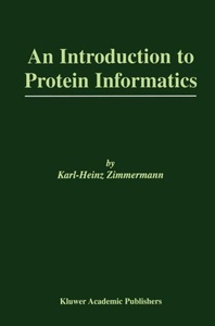 Springer Berlin,Springer US,Springer, An Introduction to Protein Informatics, An Introduction to Protein Informatics