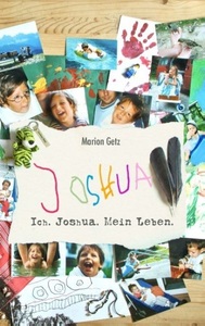 undefined, Ich. Joshua. Mein Leben., Ich. Joshua. Mein Leben.