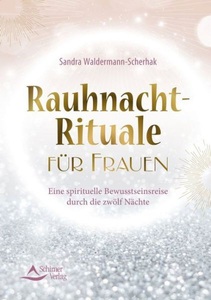 undefined, Rauhnacht-Rituale für Frauen, Rauhnacht-Rituale für Frauen