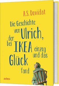 undefined, Die Geschichte von Ulrich, der bei Ikea einzog und das Glück fand, Die Geschichte von Ulrich, der bei Ikea einzog und das Glück fand