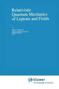 undefined, Relativistic Quantum Mechanics of Leptons and Fields, 