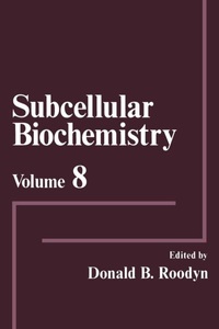 Springer Berlin,Springer US, Subcellular Biochemistry: Volume 8, 