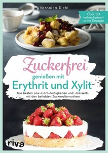 undefined, Zuckerfrei genießen mit Erythrit und Xylit, Zuckerfrei geniessen mit Erythrit und Xylit
