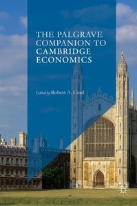 undefined, The Palgrave Companion to Cambridge Economics, 2 Vols., 