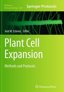 Springer Berlin,Springer New York,Humana Press, Plant Cell Expansion: Methods and Protocols, 