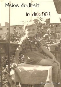 undefined, Meine Kindheit in der DDR, Meine Kindheit in der DDR