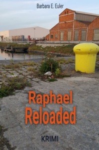 epubli, Raphael Reloaded: Krimi, Raphael-Rozenblad-Krimis / Raphael Reloaded