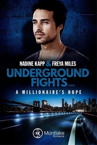 undefined, Underground Fights: A Millionaire's Hope, Underground Fights: A Millionaire's Hope