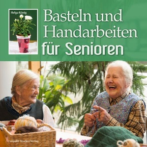 undefined, Basteln und Handarbeiten für Senioren, Basteln und Handarbeiten für Senioren