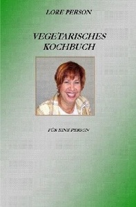 undefined, Vegetarisches Kochbuch, Vegetarisches Kochbuch