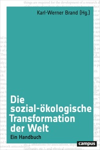 undefined, Die sozial-ökologische Transformation der Welt, Die sozial-ökologische Transformation der Welt