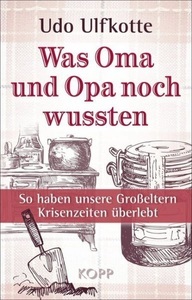 undefined, Was Oma und Opa noch wussten, 