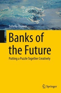 Springer Berlin,Springer, Banks of the Future: Putting a Puzzle Together Creatively, Banks of the Future
