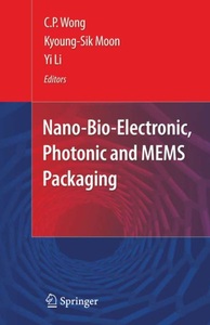 undefined, Nano-Bio- Electronic, Photonic and MEMS Packaging, 