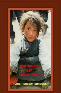 undefined, DER SCHREI DER KINDER TIBET`S, Der Schrei der Kinder Tibet`s