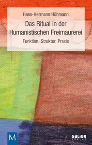 undefined, Das Ritual in der Humanistischen Freimaurerei, Das Ritual in der Humanistischen Freimaurerei