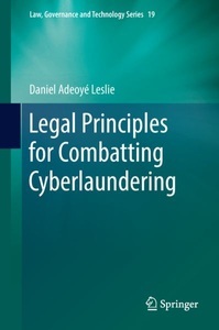 undefined, Legal Principles for Combatting Cyberlaundering, 