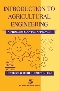 Springer Berlin,Springer US, Introduction to Agricultural Engineering: A Problem Solving Approach, 