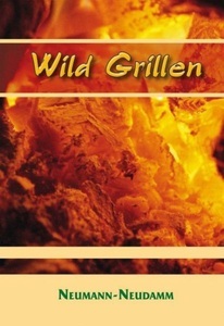 undefined, Wild Grillen, Wild Grillen