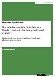 undefined, Hat sich das mittelalterliche Bild des Drachen im Laufe der Zeit grundlegend geändert?, 