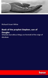 undefined, Book of the prophet Stephen, son of Douglas, Book of the prophet Stephen, son of Douglas