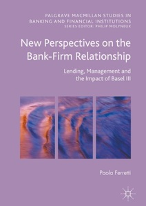 undefined, New Perspectives on the Bank-Firm Relationship, 