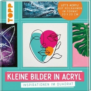 undefined, Kleine Bilder in Acryl, Kleine Bilder in Acryl