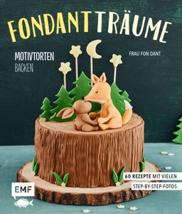 undefined, Fondant-Träume: Motivtorten backen, Fondant-Träume: Motivtorten backen