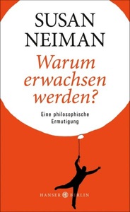 undefined, Warum erwachsen werden?, Warum erwachsen werden?