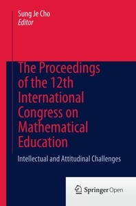 undefined, The Proceedings of the 12th International Congress on Mathematical Education, The Proceedings of the 12th International Congress on Mathematical Education