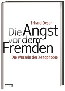 undefined, Die Angst vor dem Fremden, Die Angst vor dem Fremden