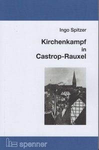 undefined, Kirchenkampf in Castrop-Rauxel, Kirchenkampf in Castrop-Rauxel