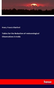 undefined, Tables for the Reduction of meteorological Observations in India, Tables for the Reduction of meteorological Observations in India