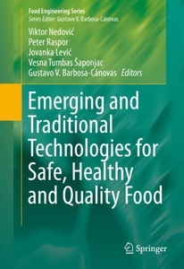 undefined, Emerging and Traditional Technologies for Safe, Healthy and Quality Food, 